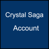 [Crystal Saga]  Account with items (Contact me to select servers, items, quantities, prices, etc)